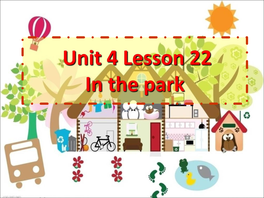 一年级下册英语课件-Unit 4 Lesson 22 In the Park ｜冀教版2_第1页