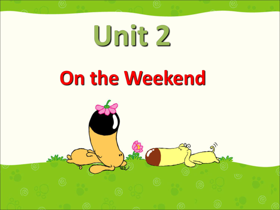 四年級上冊英語課件-Unit 2 On the Weekend Lesson 1 1｜人教新起點(diǎn)_第1頁