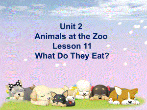 三年級(jí)下冊(cè)英語課件-Unit 2 Animals at the Zoo Lesson 11 What Do They Eat？ 1｜冀教版