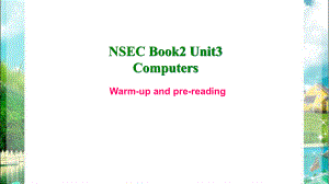 人教版高中英语 Book 2 Unit 3 Computers Warm-up and pre-reading教学课件