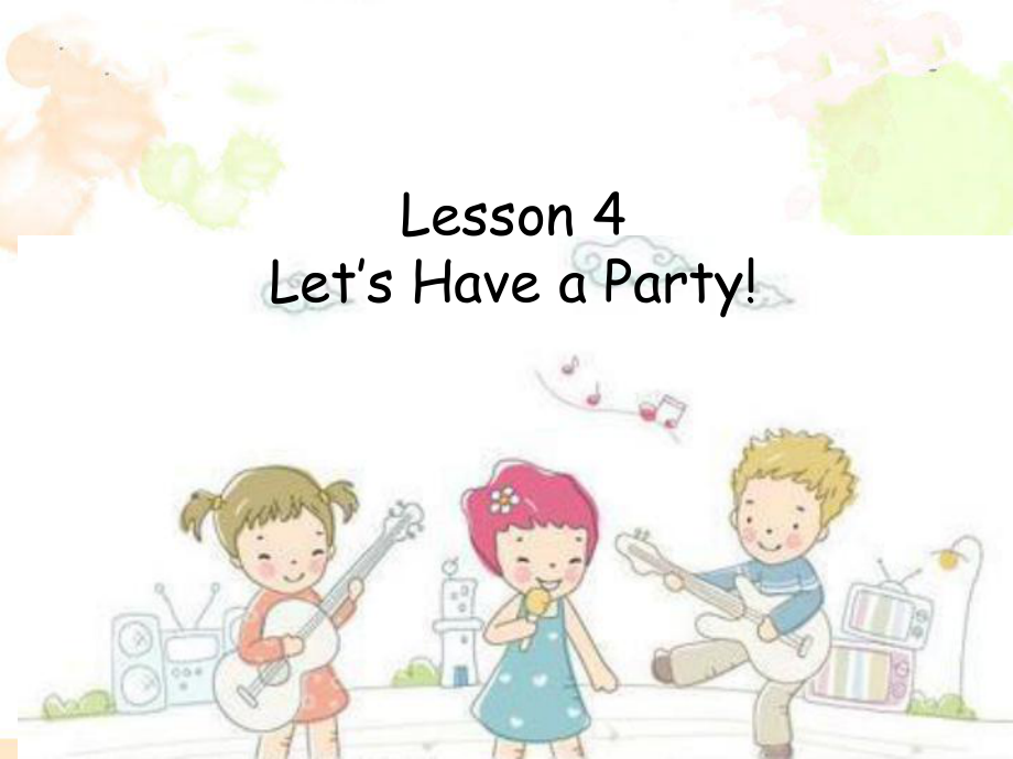 六年级上册英语课件－Unit 1 Lesson 4 Let's Have a Party!｜冀教版_第1页