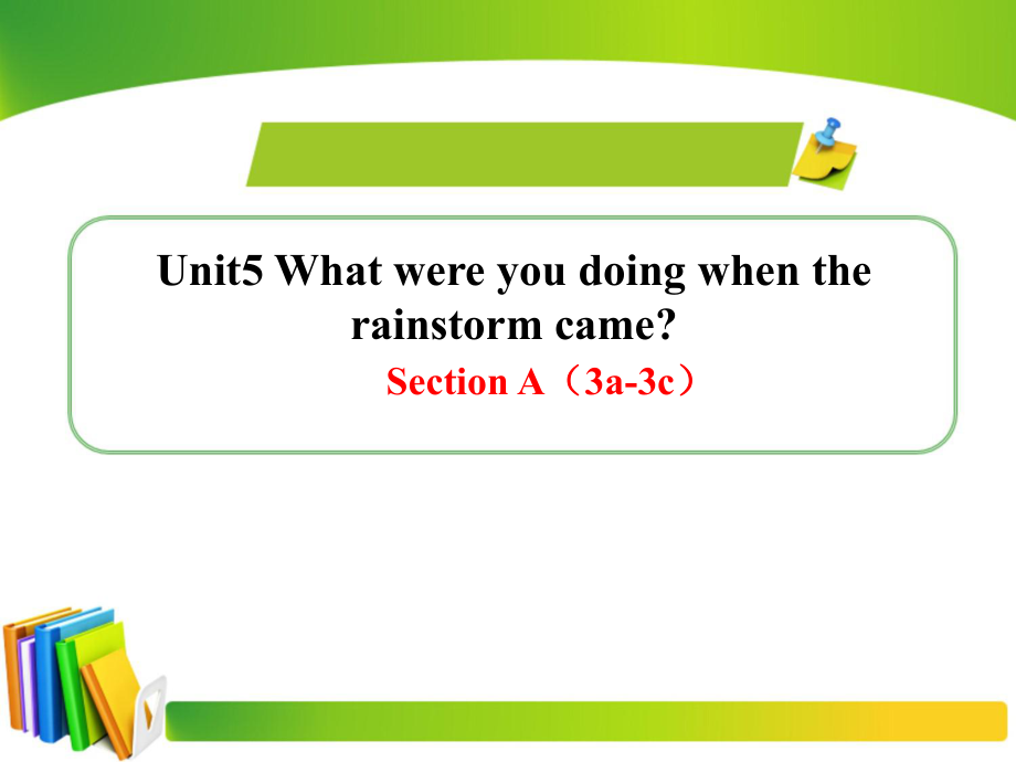 新人教版英语八年级下册Unit5SectionA3a3c精品课件_第1页