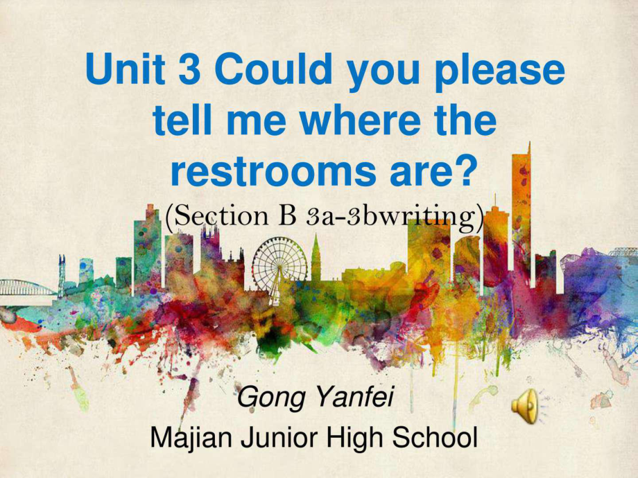 Unit 3 Could you please tell me where the restrooms are課件_第1頁