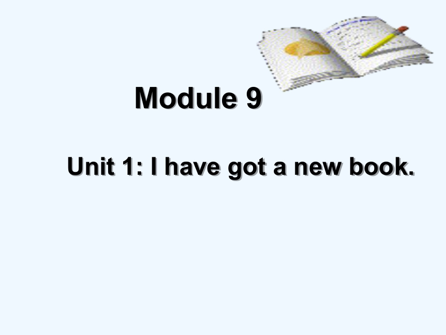 三年級下冊英語課件－Module9 Unit1 I've got a new book｜外研社（三起） (共13張PPT)_第1頁