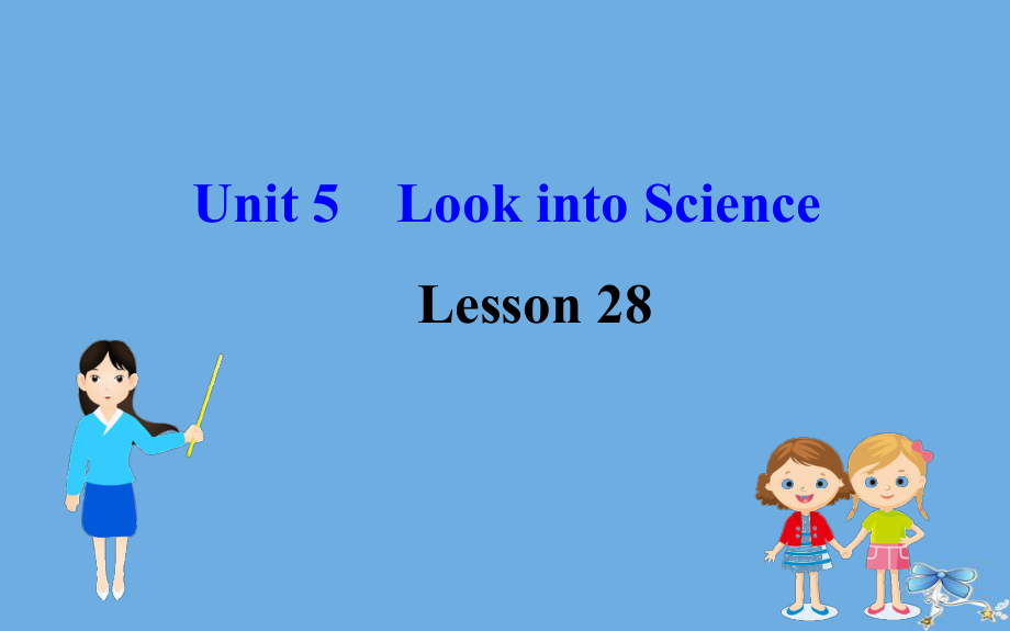 2020版九年级英语全册Unit5LookintoScienceLesson28TheStudyofLivingThings课件新版冀教版_第1页