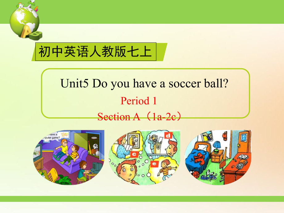 人教新目標(biāo)七年級英語上Unit5 Section A課件2_第1頁