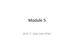 四年級(jí)下冊(cè)英語(yǔ)課件-Module 5 Unit 1 I was two then∣外研版