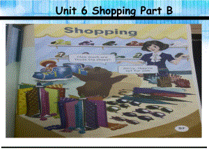 四年級(jí)下冊(cè)英語課件-Unit 6 Shopping B_人教