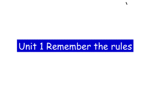 五年級下英語課件-Unit 1 Remember the rules_深港朗文版