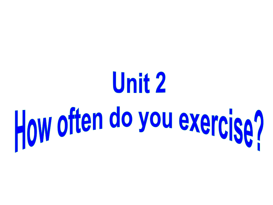 【備課參考】2015-2016學(xué)年人教版八年級(jí)上冊(cè)英語(yǔ)+Unit+2+How+often+do+you+exercise+Section+B+3a-Self+check（共27張PPT）_第1頁(yè)