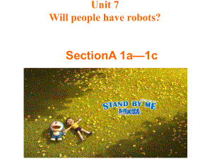 人教新目標(biāo)八年級(jí)上冊(cè)Unit 7 Will people have robots？SectionA 1a—1c課件