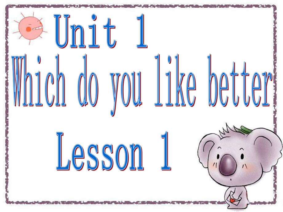 五年級上冊英語課件－Unit 1 Which do you like better Lesson 11｜北京課改版_第1頁