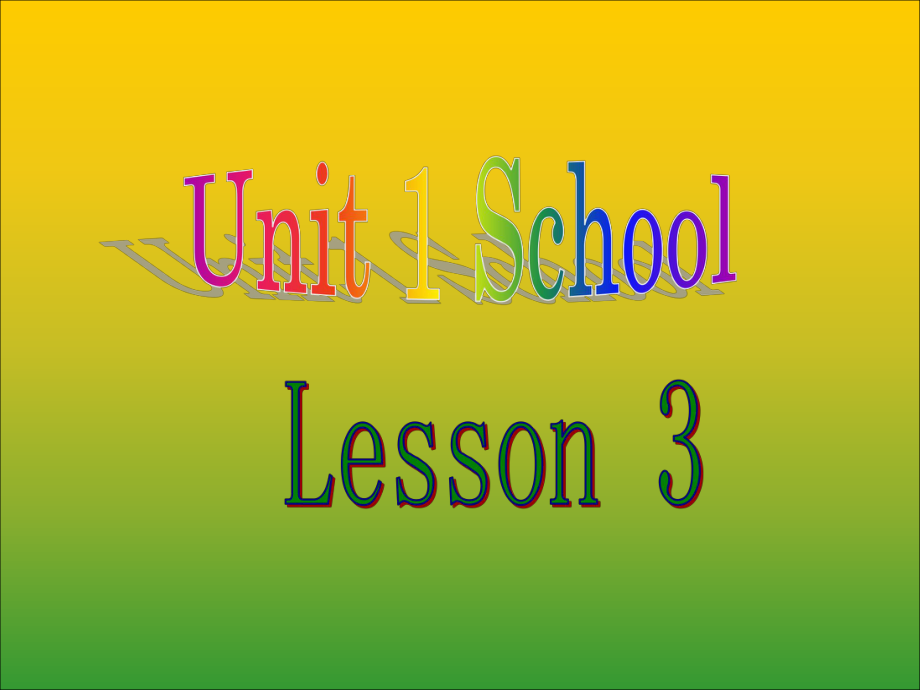 一年级上册英语课件-Unit 1 School Lesson 3 1｜人教新起点_第1页