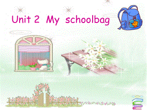 pep小學英語四年級上冊Unit 2 My schoolbag課件