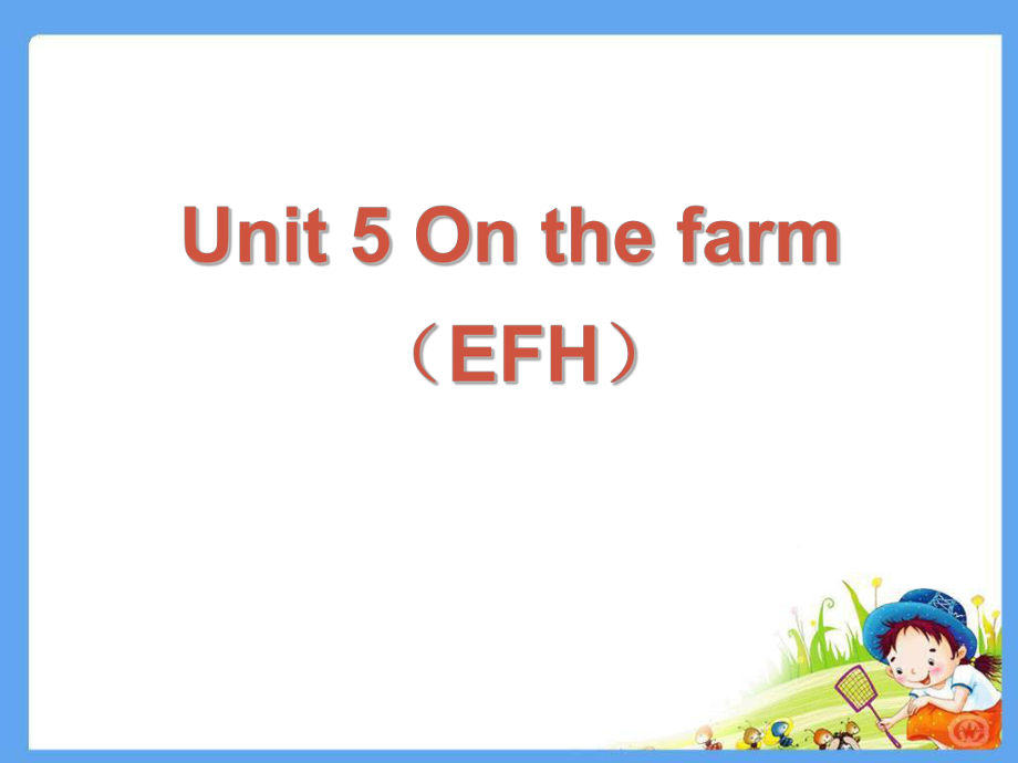 译林版牛津小学英语6A Unit 5 On the farm EFGH课件_第1页