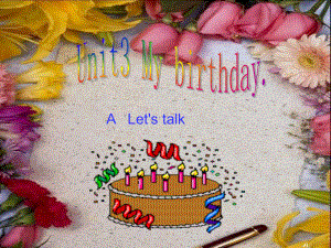 小學(xué)英語PEP人教版五年級(jí)下冊(cè)Mybirthday B Let39;s talkppt課件