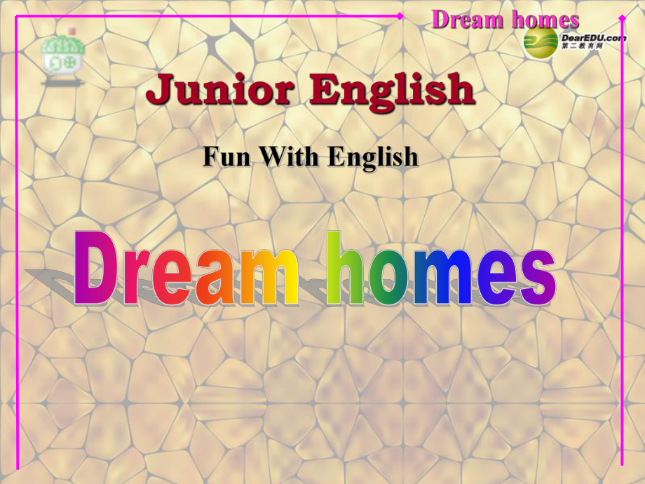 江蘇省永豐初級(jí)中學(xué)七年級(jí)英語(yǔ)下冊(cè)Unit 1 Dream homesWelcome 3課件 牛津版_第1頁(yè)