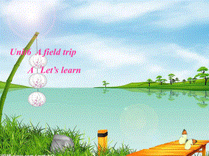 小學(xué)英語PEP人教版五年級下冊A field tripPart B Let39;s learnppt課件11