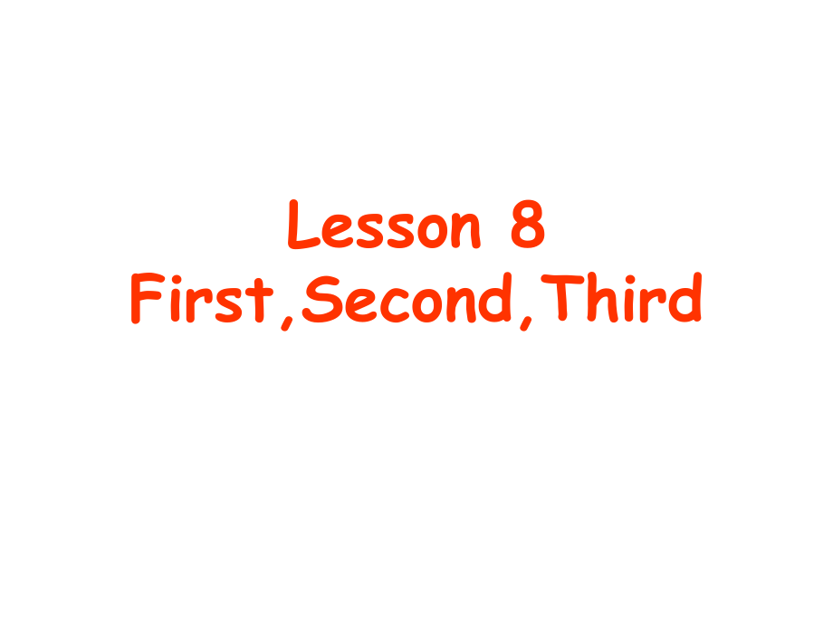 冀教版英語四下《Lesson 8 First,Second,Third》ppt課件2_第1頁