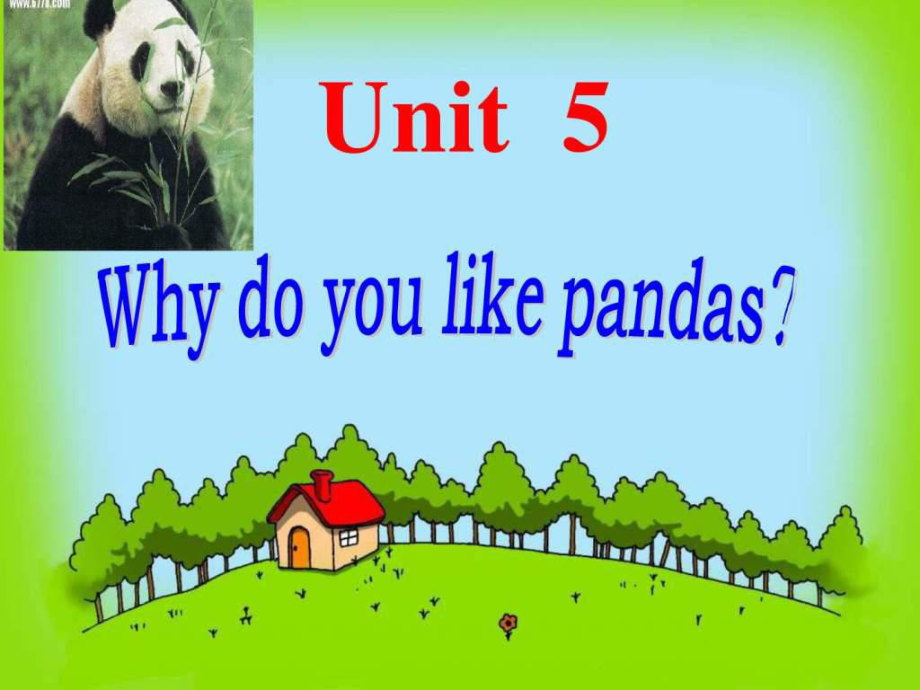 unit 5 Why do you like pandas課件_第1頁(yè)