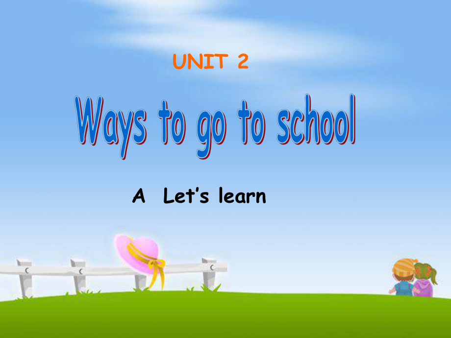 PEP小學(xué)英語六年級上冊Unit 2 Ways to go to school ALet’s learn課件_第1頁