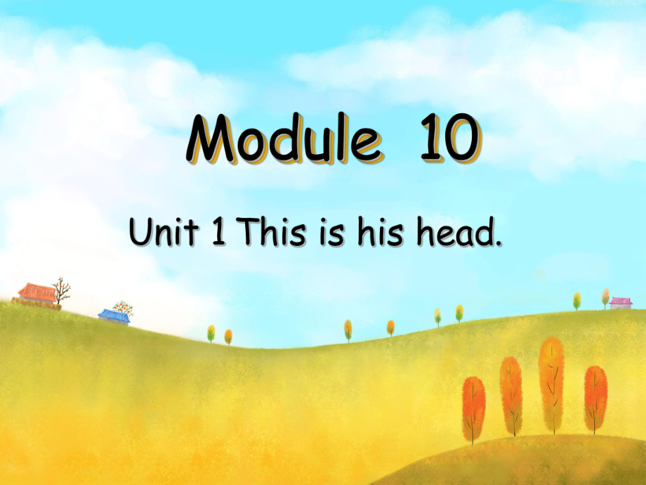 外研版三起三上Module 10Unit 1 This s his headppt課件2_第1頁