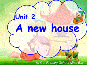 牛津蘇教五上Unit 2A new houseppt課件