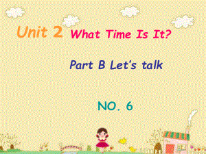 PEP小學(xué)英語四年級(jí)下冊(cè)Unit2 What Time Is It課件2