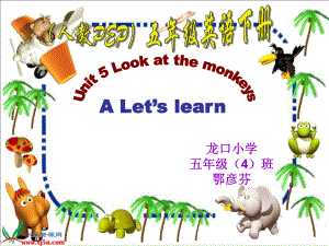 小學(xué)英語PEP人教版五年級下Look At the Monkeys B let39;s talkppt課件1