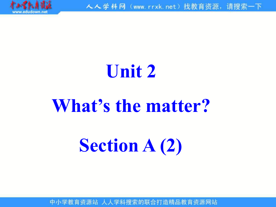 新人教版八上nit 2What’s the matter(Section A)ppt课件2_第1页