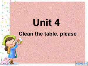 牛津蘇教二上Unit 4 Clean the able, pleaseppt課件