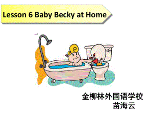 冀教版英語六上esson 6 Ba Becky at Homeppt課件2