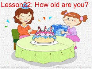 冀教版英語(yǔ)三上Lesson 22 How Old re Youppt課件3