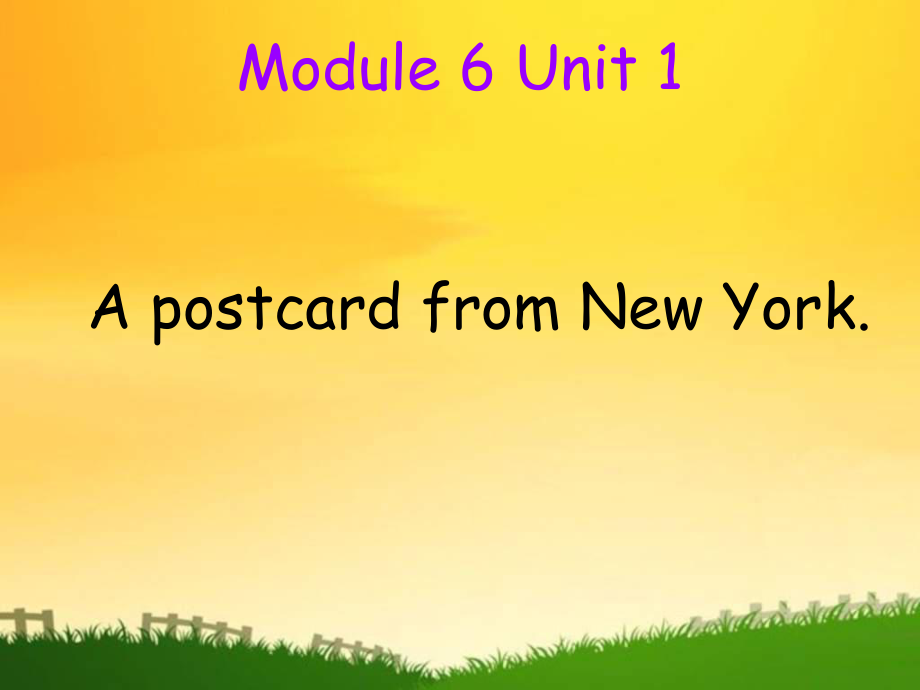 外版(三起)六上Unit 1 Apostcard from New Yorkppt課件_第1頁(yè)