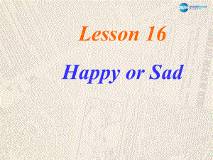 七年級英語上冊 unit 3 lesson 16 happy or sad課件 （新版）冀教版