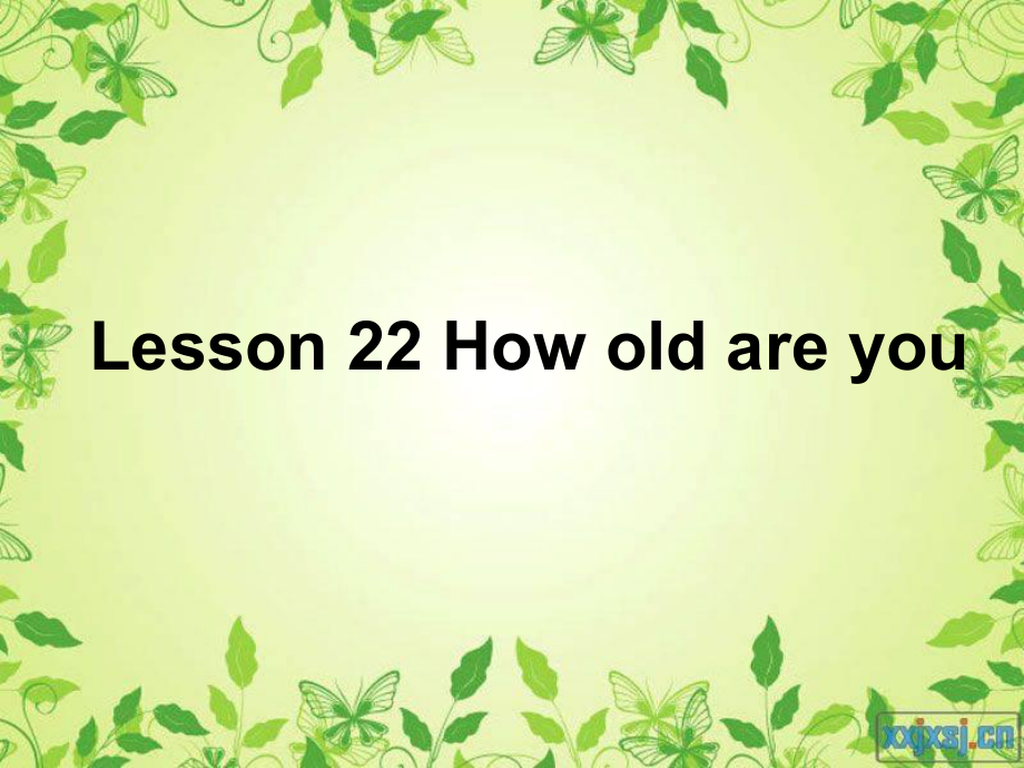 冀教版英語三上Lesson 22 HowOld Are Youppt課件1_第1頁