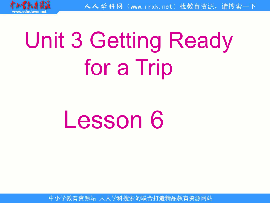 閩教版六Unit 3 Getting Ready for a Tripppt課件1_第1頁(yè)