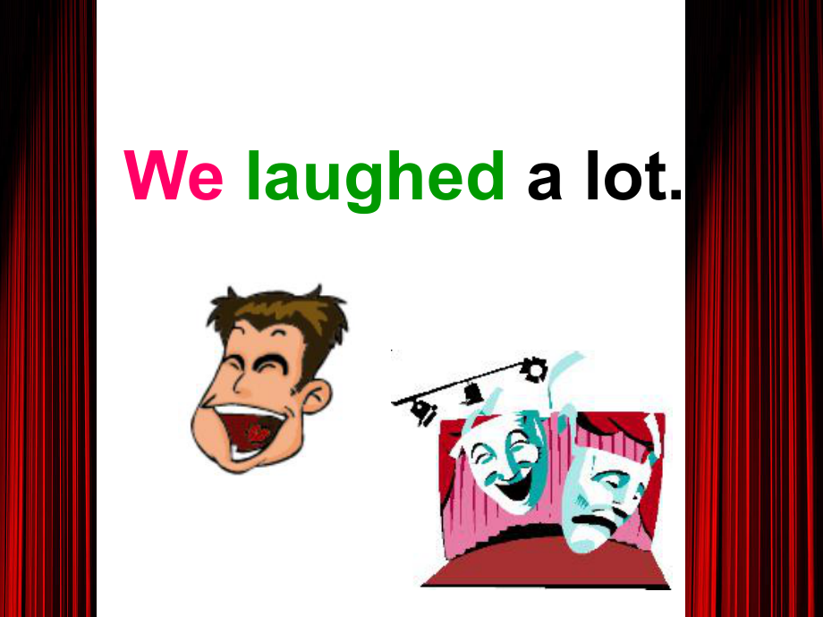 We laughed a lot課件_第1頁(yè)