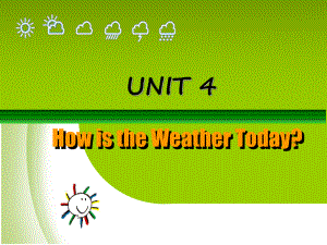 教(新版)四上Unit 4 How’s the weather todayppt課件1