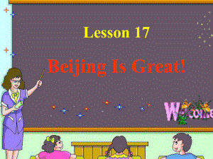 冀教版(三起)五上lesson 17 Beijin is Greatppt課件