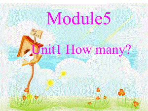 外研版三起三上Module 5Unit1 How manyppt課件1