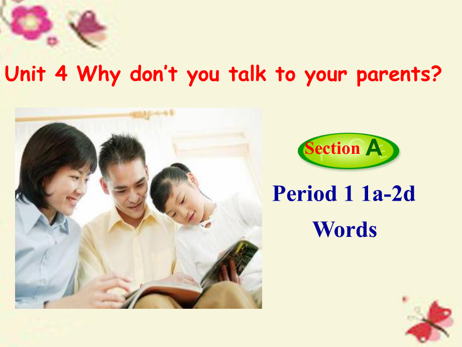 八年級英語下冊 Unit 4 Why don’t you talk to your parents課件1 新版人教新目標版_第1頁