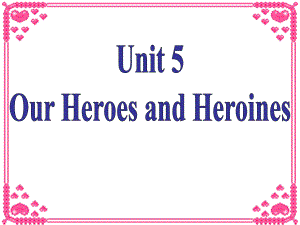 廣州版英語(yǔ)四上UNIT 5 Or Heroes and Heroinesppt課件