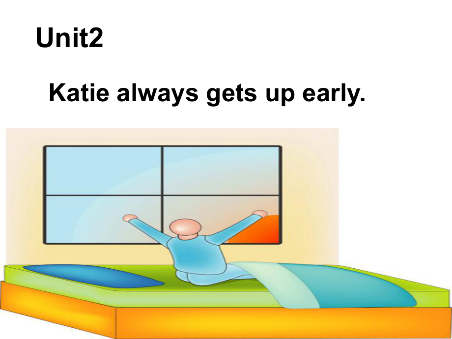 湘少版英語六上Unit 2 Katie always gets up arlyppt課件3_第1頁