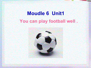 外研版(三起)五上Unit 1 Youcan play football wellppt課件1