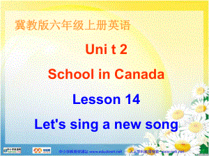 冀教版(三起)六上lesson 4 Let’s sing a new songppt課件