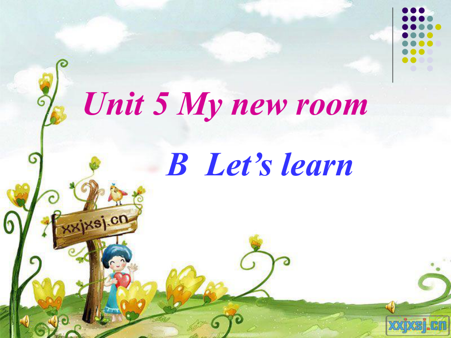 PEP小学英语五年级Unit 5 My new room BLet’s learn课件_第1页