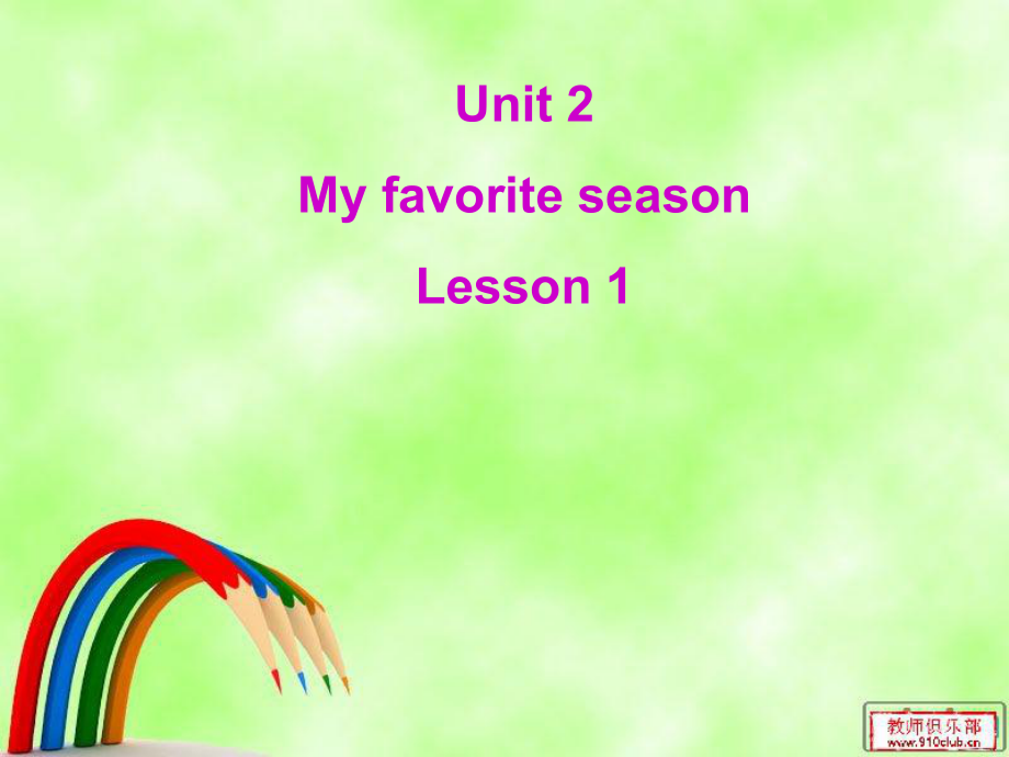 PEP小学英语五年级下册Unit2 My Favorite Season课件_第1页