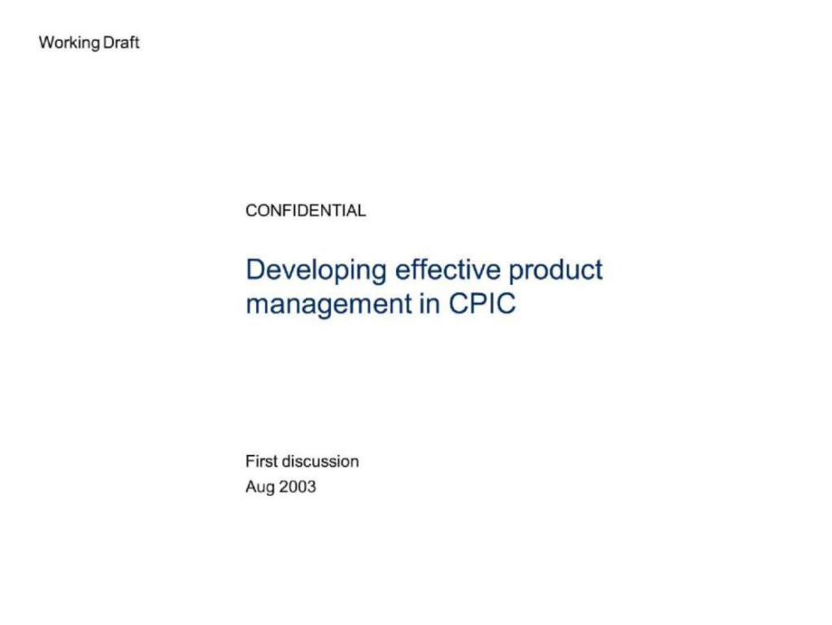 麦肯锡－案例库Developing effective product management in CPIC (Derek First draft Aug25)_第1页