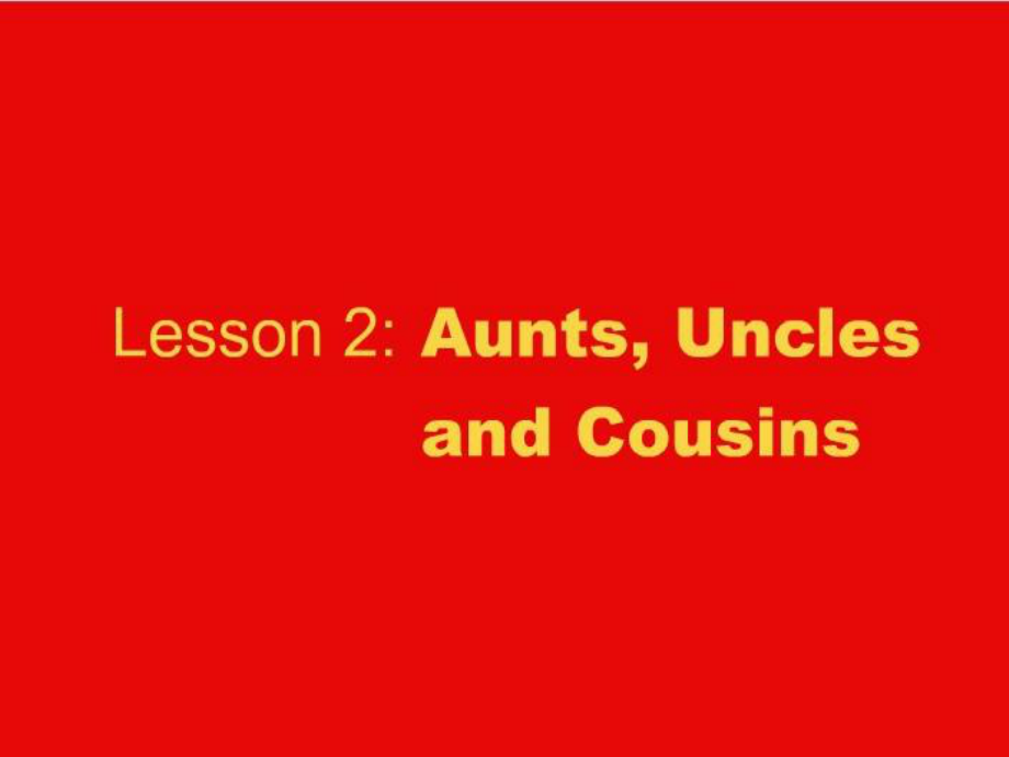 冀教版(三起五上Lesson 2 Aunts, Unclesppt課件_第1頁